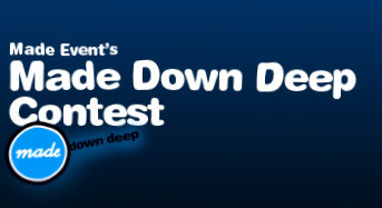 Made Down Deep Contest