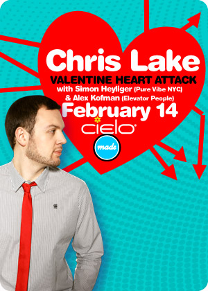 Flyer for 			Chris Lake Valentine Heart Attack, 02/14/10 at Cielo