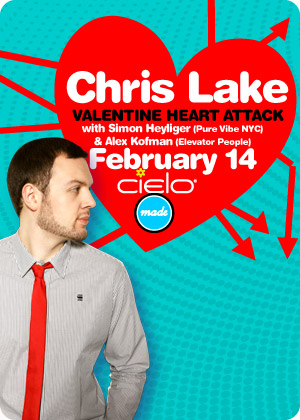 Flyer for 
			Chris Lake Valentine Heart Attack, 02/14/10 at Cielo