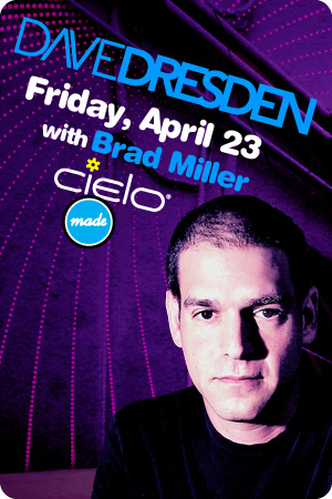 Flyer 			for Dave Dresden, 04/23/10 at Cielo