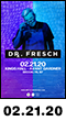 02.21.20: Dr. Fresch at Kings Hall, Avant Gardner