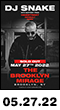 05.27.22: DjSnake at The Brooklyn Mirage