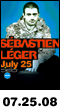07.25.08: Sebastien Leger at Cielo