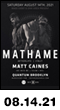 08.14.21: MATHAME [Afterlife] with Matt Caines at Quantum Brooklyn
