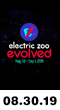 08.30.19: Electric Zoo Evolved - Randall's Island, NY
