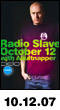 10.12.07: Radio Slave with Adultnapper at Cielo