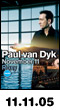 11.11.05: Paul van Dyk at the Roxy