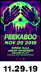 11.29.19: Peekaboo at Kings Hall, Avant Gardner
